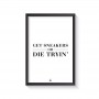 Rahmen Get sneakers or die tryin' | La Sneakerie