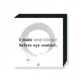Bloc Mural I Make Shoe Contact Before Eye Contact I Make Shoe Contact Before Eye Contact Square Print | La Sneakerie