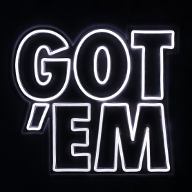 GOT' EM LED Neon GOT' EM LED Neon | La Sneakerie